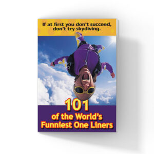 101 of the World’s Funniest One-Liners (Pack of 100)