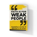 Faith Is for Weak People (Pack of 100)